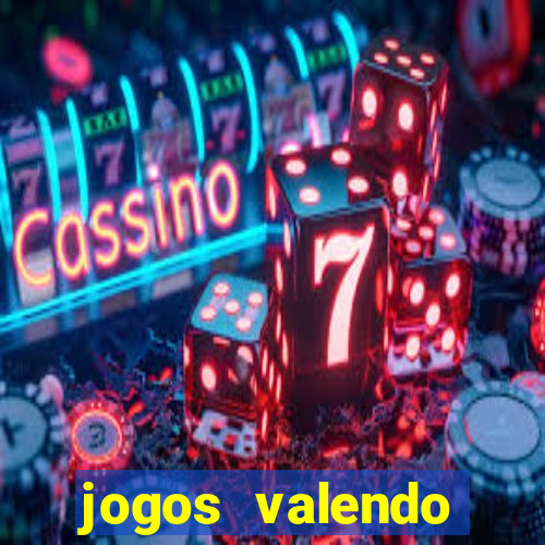 jogos valendo dinheiro online